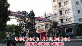 Makam Sunan Ampel Saat Ramadhan Begini. (Adem Banget)