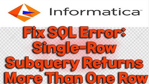 Fix SQL Error: Single-Row Subquery Returns More Than One Row 🤔 |#informatica #datascience   #error