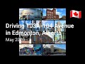 🇨🇦Driving 103A/104th Avenue In Edmonton, Alberta- May 2020
