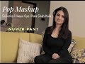 Pop mashup seoritahaaye oyekala shah kala  nupur pant 