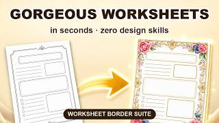 Turn Plain Worksheets into Gorgeous Printables in Seconds 🎨 (Worksheet Border Suite Demo)