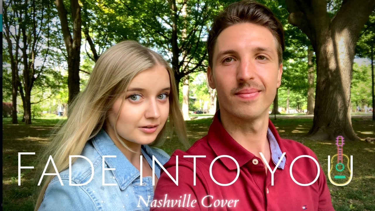 Fade into You - Nashville Cover - YouTube Music