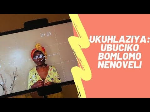 UKUHLAZIYA INOVELI,  UBUCIKO BOMLOMO: 1. Isakhiwo. 2. Umsebenzi womlandi. 3......