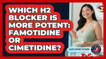 Which H2 Blocker Is More Potent: Famotidine Or Cimetidine? - Ulcer Support Network