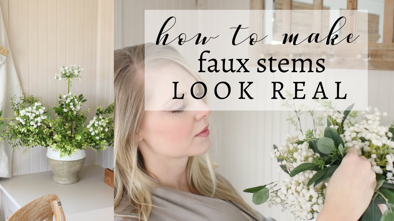 How to Style Faux Stems to Look Real - Pine and Prospect Home