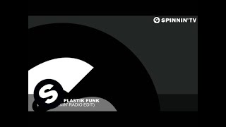 Tujamo & Plastik Funk - WHO (Spinnin' Radio Edit)