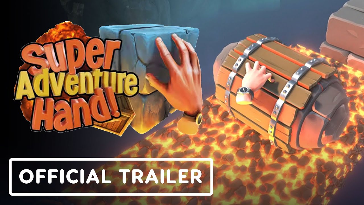 Super Adventure Hand – Official Release Date Trailer