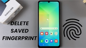 How To Delete Saved Fingerprint On Samsung Galaxy A06