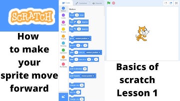 Basics of Scratch Lesson 1: How to make your sprite move forward.