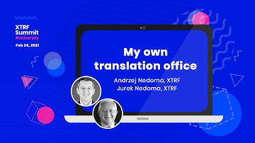 XTRF Summit #university 2021 - My own translation office