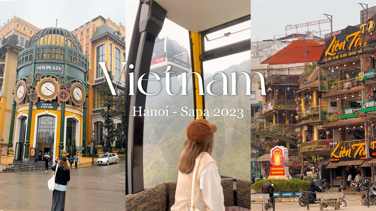 Vietnam 2023 | เวียดนาม ซาปาซาใจ เมืองแห่งสายหมอก 💭