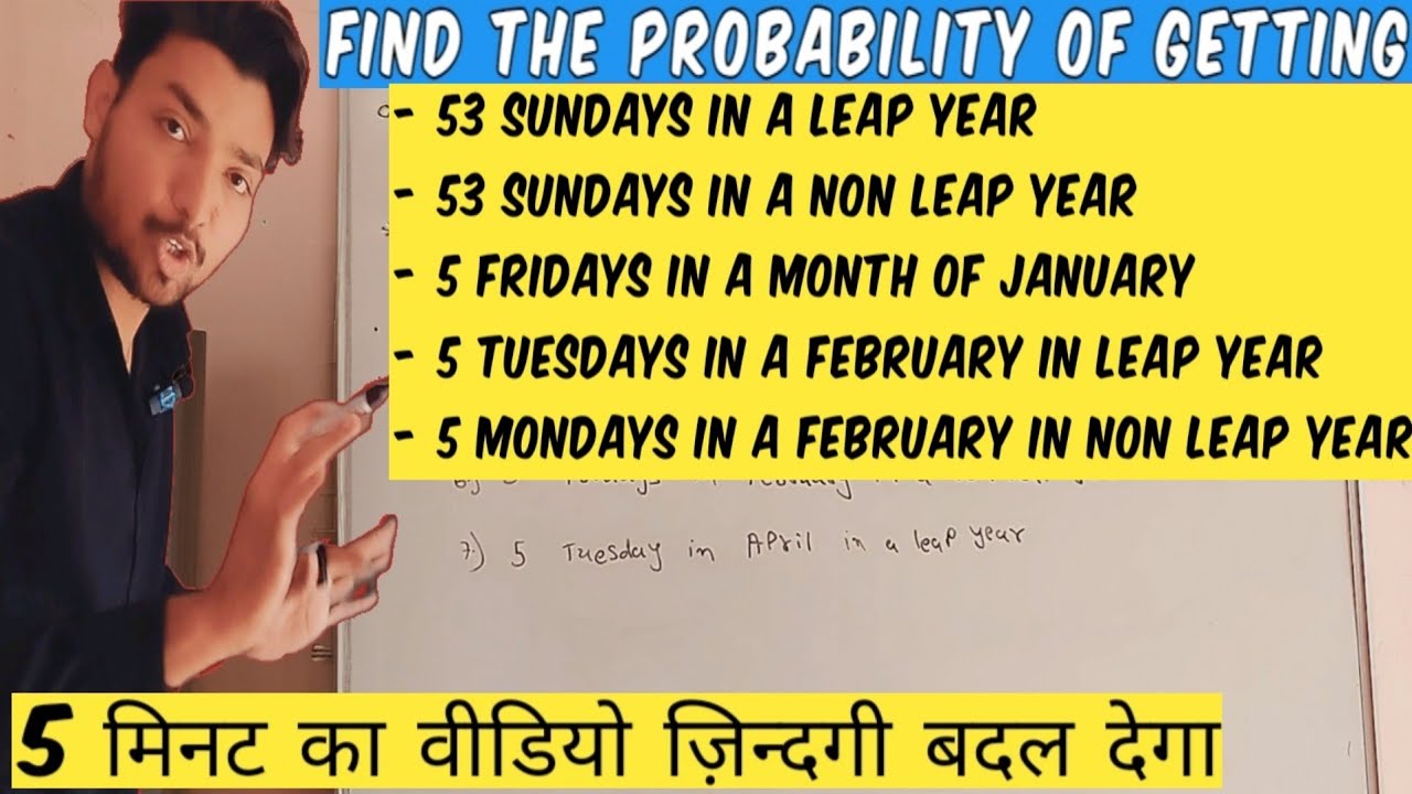 FIND THE PROBABILITY OF GETTING 53 SUNDAYS IN A LEAP YEAR NON LEAP find-the-probability-of-getting-53-sundays-in-a-leap-year-non-leap