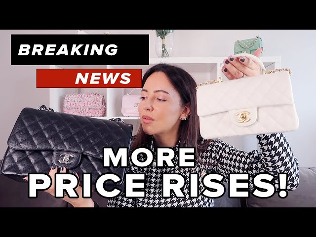 BREAKING NEWS: Chanel Are Planning MORE Price Rises THIS YEAR / 2023 