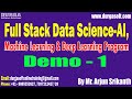 Full Stack Data Science tutorials || Demo - 1 || by Mr. Arjun Srikanth on 02-07-2025 @6AM IST