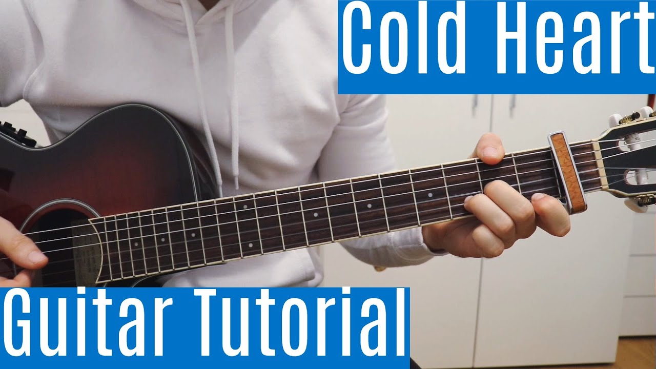 Cold Heart Luh Kel Guitar Tutorial/Lesson Easy How To Play
