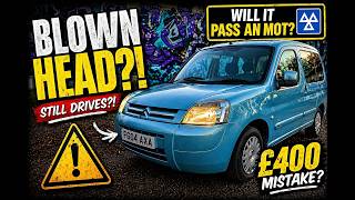 Cheap Citroen Berlingo… Blown Head Gasket Nightmare and MOT test.