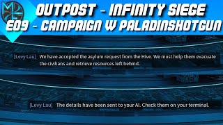 Outpost  Infinity Siege  E09  Campaign Time w PaladinShotgun