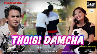 Video thumbnail of "Thoigi Damcha | Khuman Karam & Mona | Devia | Aboy Ningthouja | Official Music Video Release 2021"