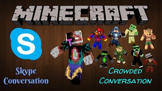 [Minecraft] Skype Coversartion episode 4 Crowded Modded Survival Conversation...