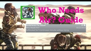Borderlands The Pre-Sequel Who Needs Air? Achievement Guide