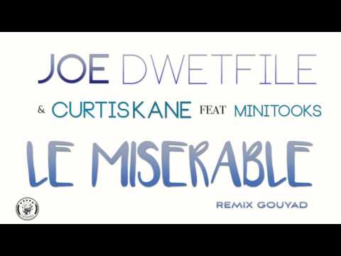 Joé Dwèt Filé Feat Curtis Kane - Le Misérable (Remix Gouyad)