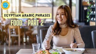 Egyptian Arabic: Food (part 2) Useful Phrases & Vocabulary لغة عربية - مصري : الأكل