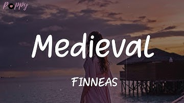 Medieval - FINNEAS (Lyrics)