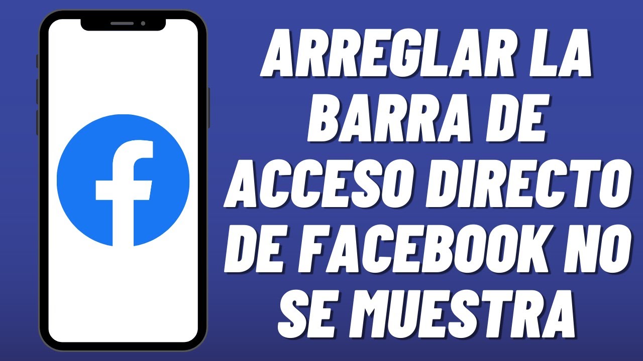 Cómo arreglar la barra de acceso directo de Facebook no se muestra