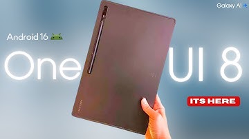 Samsung Galaxy Tab S8 Ultra One UI 8 Android 16 Update - OFFICIAL RELEASE DATE !!!