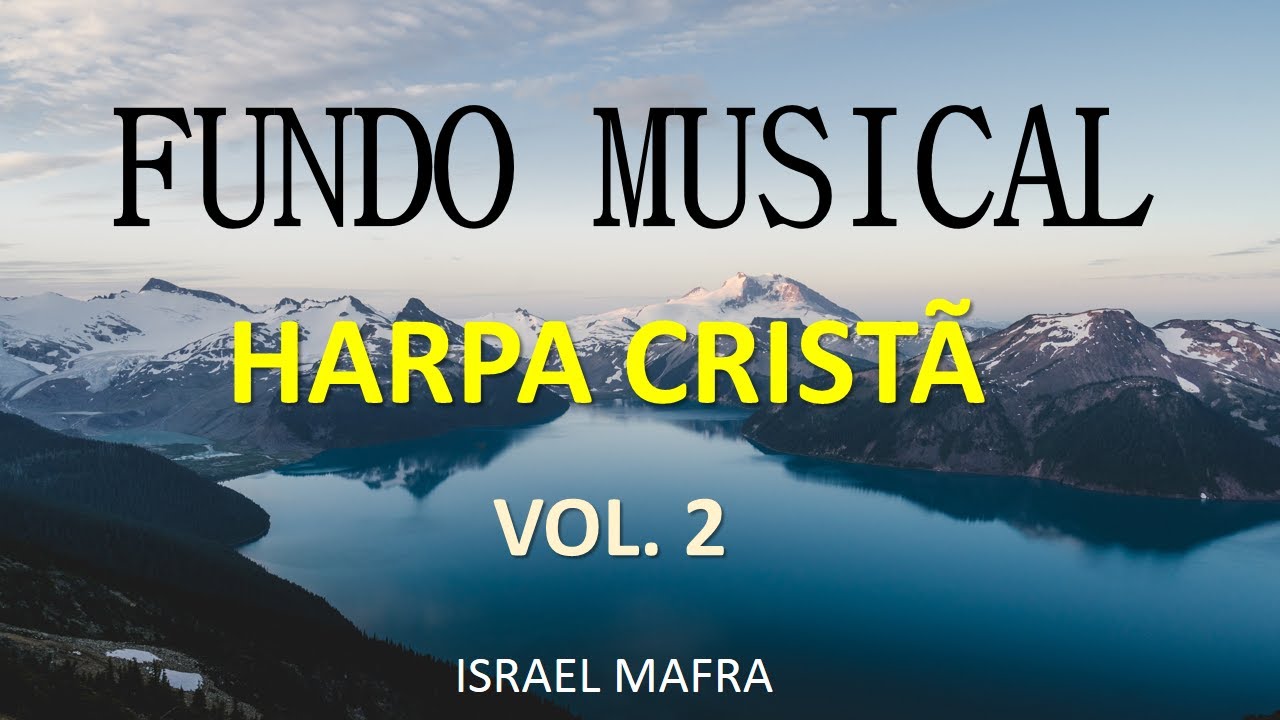 Fundo Musical da Harpa Cristã 02 (O melhor) by 