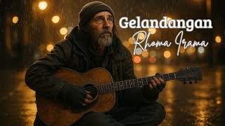 GELANDANGAN - RHOMA IRAMA (ROCK VERSI KEREN)