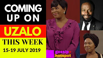 Coming Up On Uzalo This Week (15-19 July 2019 [Frightful]