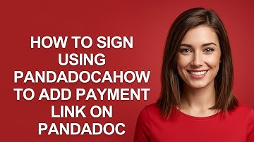 How to Sign Using Pandadocahow to Add Payment Link on Pandadoc - AshleyHowTo
