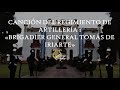 Canción del Regimiento de Artillería 1 &quot;Brigadier General Tomás de Iriarte&quot; (Letra)