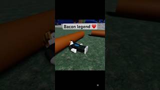 Bacon Legend #animation #roblox #memes #99nightintheforest #bacon