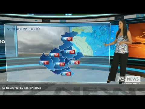 A3 NEWS METEO | 21/07/2022