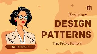 Proxy Pattern Explained - The Bouncer for Your Objects | 15/25