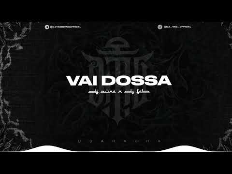 Dj Zuxa x Dj Tab – Vai Dossa (Milliy x Guaracha) Dance Music 2025