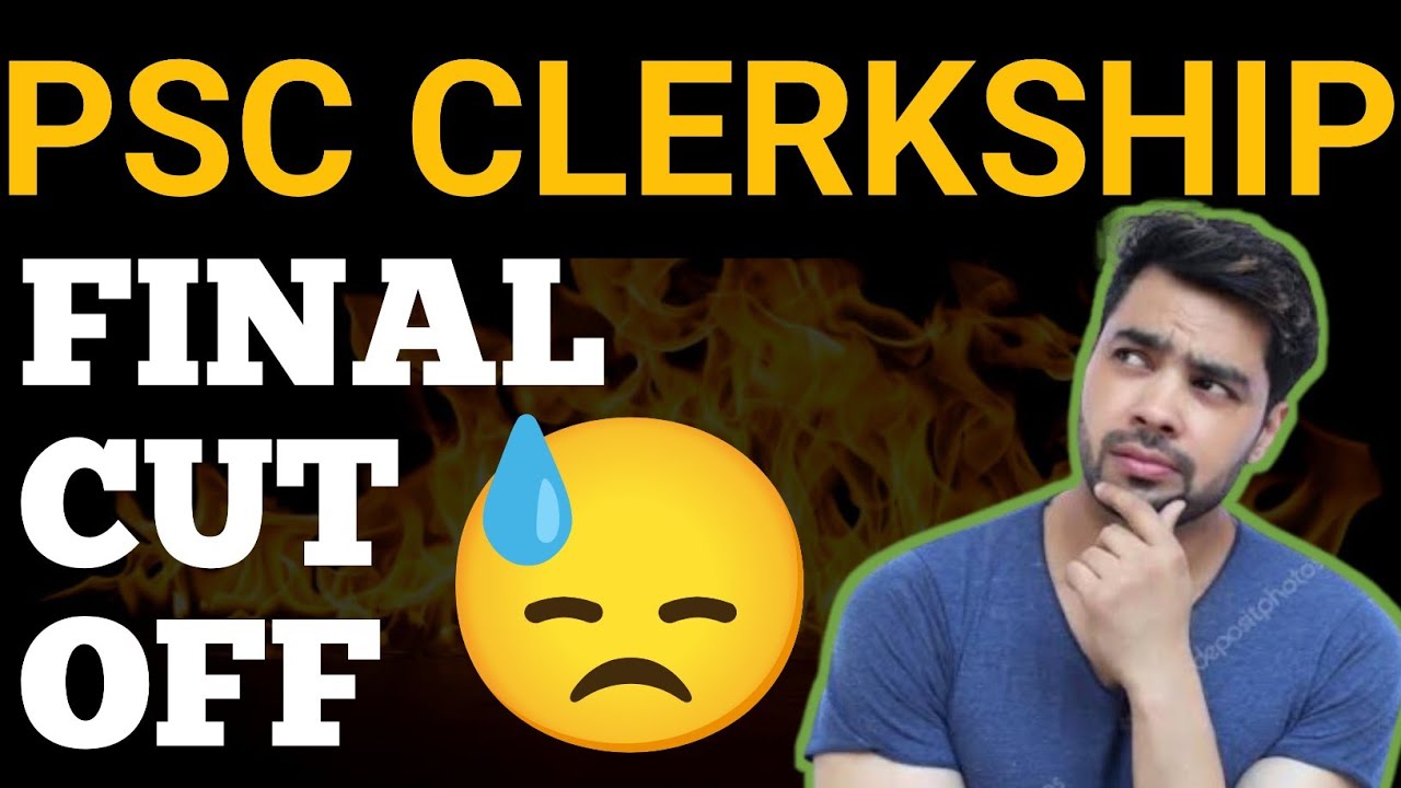 PSC CLERKSHIP FINAL CUT OFF 2023 | PSC ক্লার্কশিপ ফাইনাল cut off | 