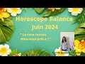 Horoscope balance juin 2024 la roue tourne tesvous prte 