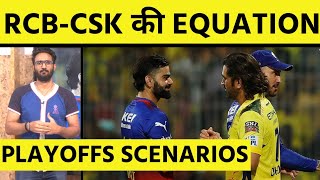 RCB PLAYOFFS SCENARIOS: RCB कितने RUNS से CSK को हराए? RCB और CSK दोनों भी जा सकती हैं TOP 4