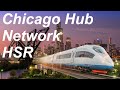 Chicago hub network high speed rail corridor