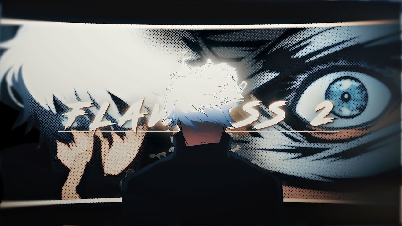 Jujutsu kaisen ''GOATJO'' - flawless 2「AMV/EDIT」4K [Satoru gojo] - YouTube