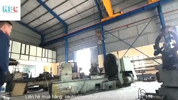 Thử tải, vận hành cầu trục dầm đơn 5 tấn khẩu độ 10 mét