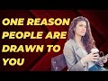 One reason people may be drawn to you that you mightn’t expect #relationship #dating