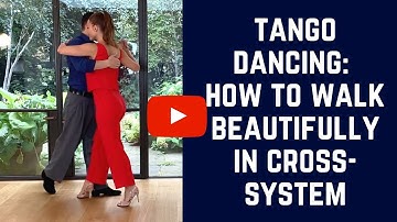 Tango Walk: How to walk in cross-sytem (+ half-turn resolution)