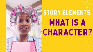 WHO IS THE CHARACTER? | STORY ELEMENTS FOR KIDS WHO IS THE CHARACTER? | STORY ELEMENTS FOR KIDS