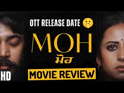 Moh Movie Review | Moh Punjabi Movie Review | Moh Full Movie | Honest Review