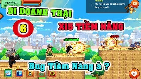 Ngọc Rồng Online - Thử đi doanh trại x15 tiềm năng sức mạnh...hơn cả hack tiềm năng !