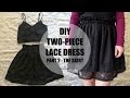 DIY Two-Piece Lace Dress Part 2: The Skirt